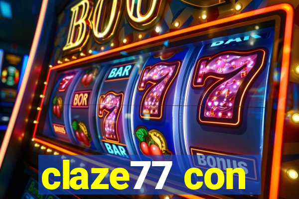 claze77 con